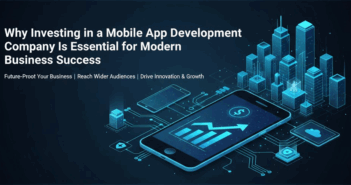 Investing in a Mobile App Development Company